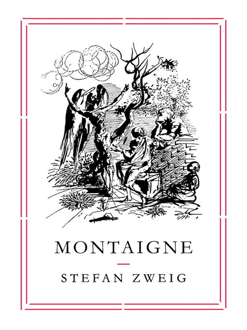 Title details for Montaigne by Stefan Zweig - Wait list